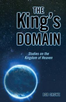 Paperback The King's Domain: Studies on the Kingdom of Heaven Book