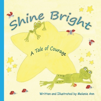 Paperback Shine Bright: A Tale of Courage Book