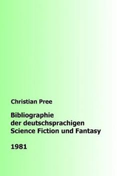 Paperback Bibliographie der deutschsprachigen Science Fiction und Fantasy 1981 [German] Book