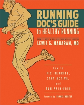 Paperback Running Doc's Guide to Healthy Running: How to Fix Injuries, Stay Active, and Run Pain-Free Book