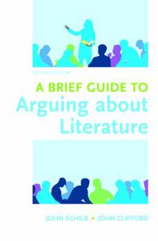 Paperback A Brief Guide to Arguing about Literature Book