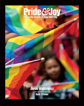 Paperback Pride & Joy: Taking the Streets of New York City Book