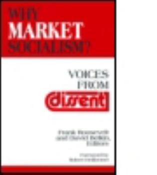 Hardcover Why Market Socialism?: Voices from Dissent Book