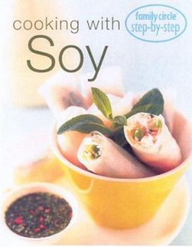 Paperback Family Circle Step-by-Step: Cooking with Soy Book