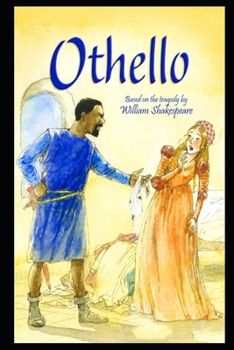Paperback Othello By Legendary William Shakespeare (Shakespearean tragedy) "Complete Unabridged & Annotated Version" Book