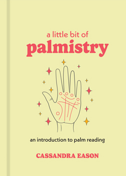 Hardcover A Little Bit of Palmistry: An Introduction to Palm Reading Book