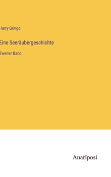 Hardcover Eine Seeräubergeschichte: Zweiter Band [German] Book