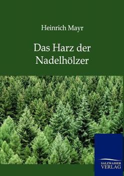 Paperback Das Harz der Nadelhölzer [German] Book