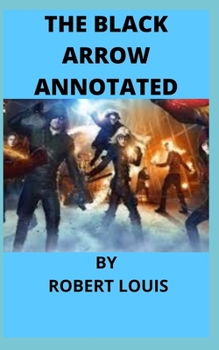 Paperback The Black Arrow Annotated Book