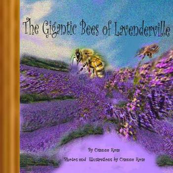 Paperback The Gigantic Bees of Lavenderville Book