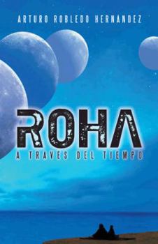 Paperback Roha a Traves del Tiempo [Spanish] Book