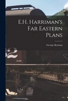 Paperback E.H. Harriman's Far Eastern Plans Book