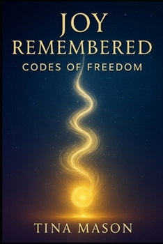Paperback Joy Remembered: Codes of Freedom Book