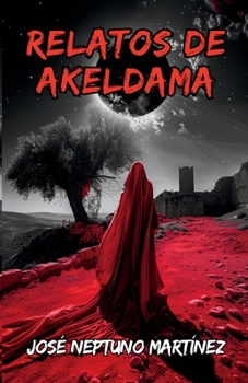 Paperback Relatos de Akeldama [Spanish] Book