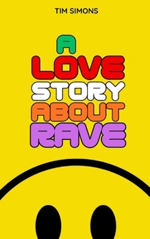 Paperback A Love Story About Rave (When We Were Young) Book
