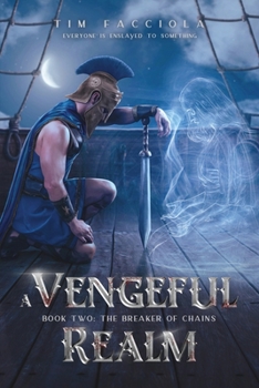 Paperback A Vengeful Realm: The Breaker of Chains - Book 2 Book