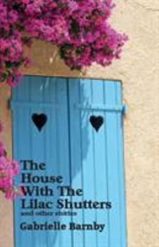 Paperback House With The Lilac Shutters: and other stories Book