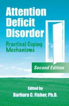 Hardcover Attention Deficit Disorder: Practical Coping Mechanisms Book