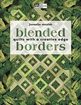 Paperback Blended Borders: Quilts with a Creative Edge Book