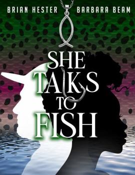 Hardcover She Talks to Fish Book