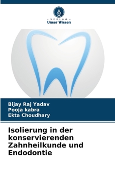 Paperback Isolierung in der konservierenden Zahnheilkunde und Endodontie [German] Book