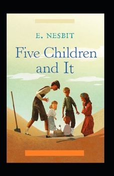 Paperback Five Children and It (Annotated Classics) Book
