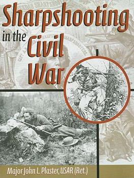 Paperback Sharpshooting in the Civil War Book