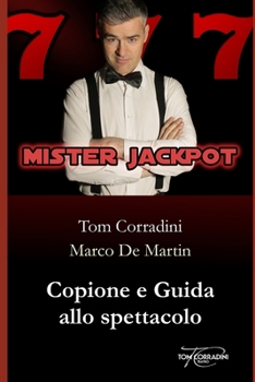 Paperback Mister Jackpot - Copione e guida allo spettacolo [Italian] Book