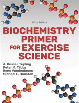 Paperback Biochemistry Primer for Exercise Science Book