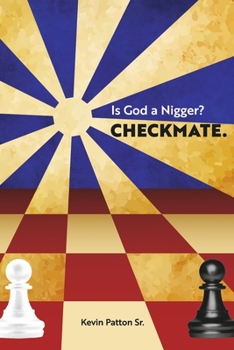 Paperback Is God a Nigger?: Checkmate Book