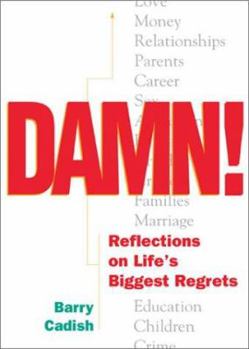 Paperback Damn!: Reflections on Life's Biggest Regrets Book