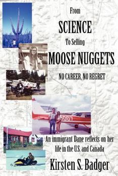 Paperback From Science to Selling Moose Nuggets Book