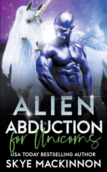 Paperback Alien Abduction for Unicorns Book