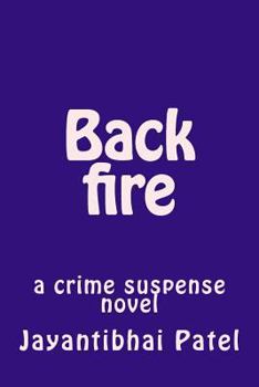 Paperback Back Fire: A Crime Suspense Novel [Gujarati] Book