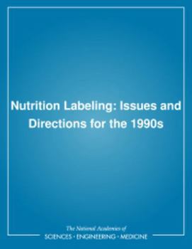 Nutrition Labeling: Issues and Directions for the 1990s
