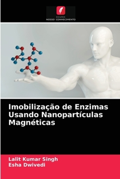 Paperback Imobilização de Enzimas Usando Nanopartículas Magnéticas [Portuguese] Book