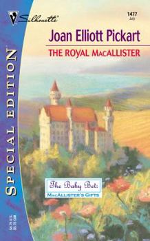 The Royal Macallister - Book #1 of the Baby Bet:  MacAllister's Gifts