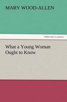 Paperback What a Young Woman Ought to Know Book