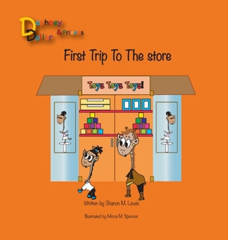 Hardcover Daphney Dollar's First Trip to the Store: Daphney Dollar and Friends Book