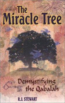 Paperback The Miracle Tree: Demystifying the Qabalah Book