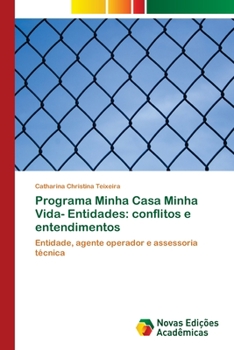 Paperback Programa Minha Casa Minha Vida- Entidades: conflitos e entendimentos [Portuguese] Book