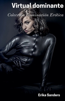 Virtual dominante (Spanish Edition)