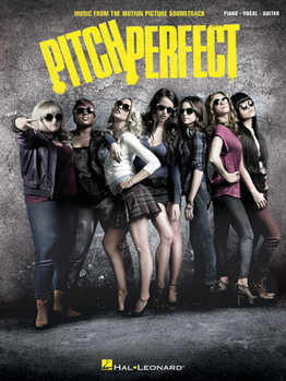Paperback Pitch Perfect: Music from the Motion Picture Soundtrack Book
