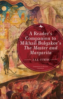 Paperback A Reader's Companion to Mikhail Bulgakov's the Master and Margarita Book