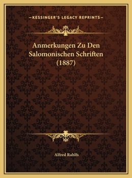 Anmerkungen Zu Den Salomonischen Schriften (1887) (German Edition)