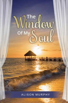 The Window of My Soul