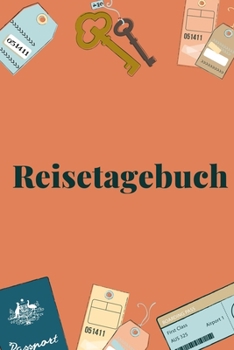 Paperback Reisetagebuch: DIN A5 Reisetagebuch Notizheft - 110 Seiten liniertes Reise Notizbuch f?r deine Weltreise, Urlaub, Backpacker Tour - G [German] Book