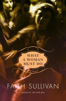 Hardcover What a Woman Must Do Book
