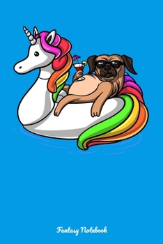 Paperback Fantasy Notebook: Pug Riding Unicorn Float Notebook Book