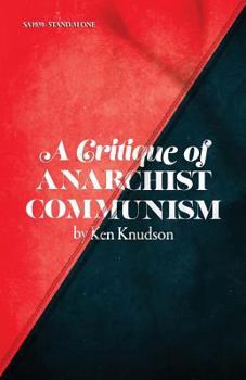 Paperback A Critique of Anarchist Communism: 45th Anniversary Edition Book